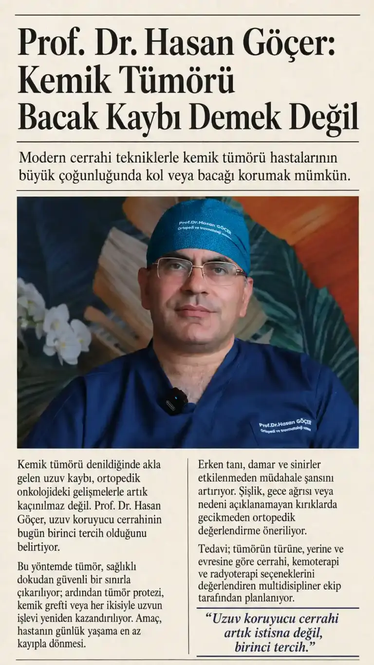 Prof. Dr. Hasan Göçer: “Kemik Tümörü Bacak Kaybı Demek Değil”